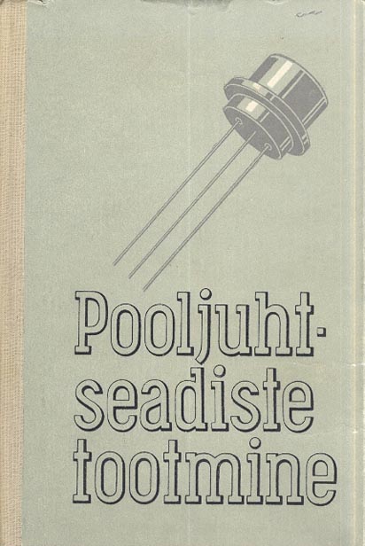 Pooljuhtseadiste tootmine kaanepilt – front cover