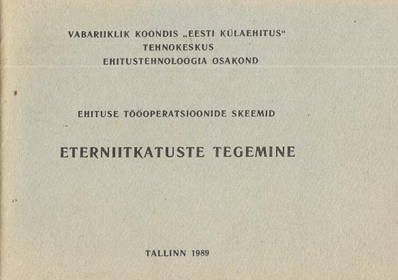 Ehituse tööoperatsioonide skeemid: eterniitkatuste tegemine kaanepilt – front cover