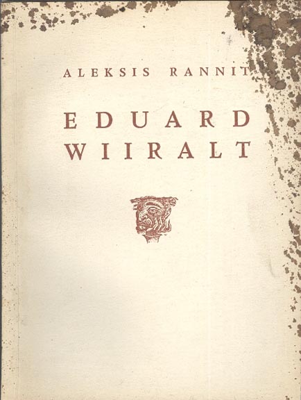 Eduard Wiiralt autor Aleksis Rannit kaanepilt – front cover