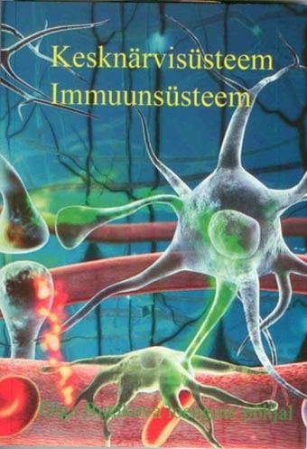 Kesknärvisüsteem, immuunsüsteem Olga Butakova loengute põhjal kaanepilt – front cover