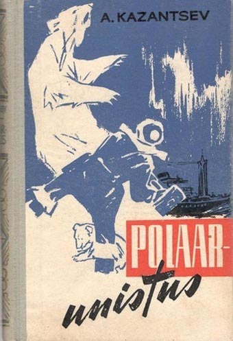Polaarunistus Teaduslik-fantastiline romaan kaanepilt – front cover
