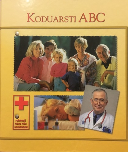 Koduarsti ABC: käsiraamat kaartidel kaanepilt – front cover