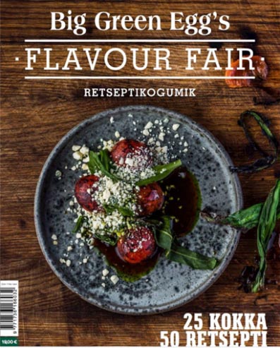 Big Green Egg’s Flavour Fair retseptikogumik kaanepilt – front cover