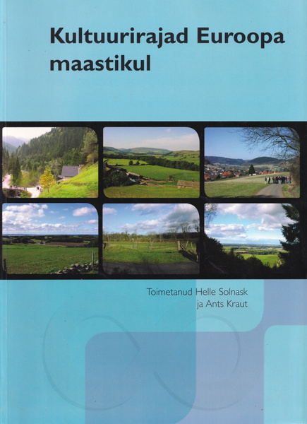 Kultuurirajad Euroopa maastikul Kultuurirajad Euroopa muinasmaastikel 2000–2003 kaanepilt – front cover