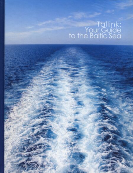 Tallink: Your Guide to the Baltic Sea kaanepilt – front cover