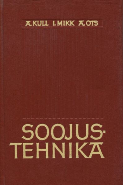 Soojustehnika Õpik kõrgematele õppeasutustele mittesoojustehnilistel erialadel kaanepilt – front cover