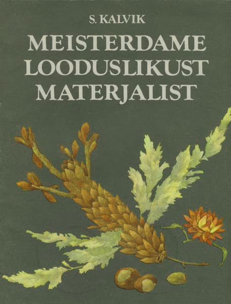 Meisterdame looduslikust materjalist kaanepilt – front cover