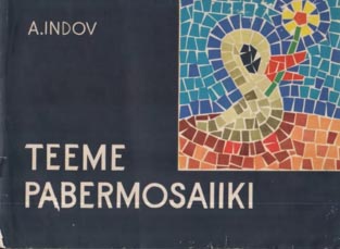 Teeme pabermosaiiki kaanepilt – front cover