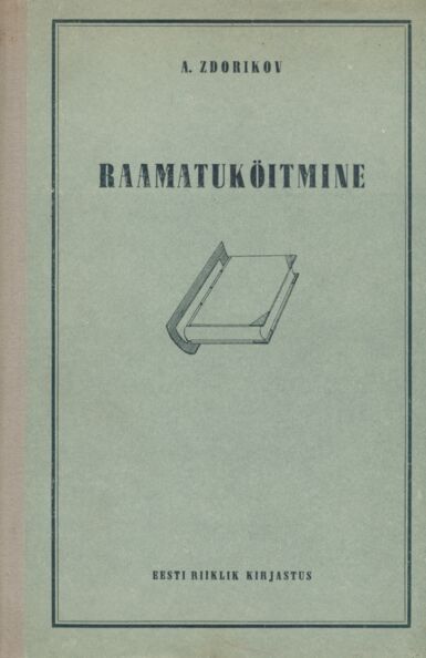 Raamatuköitmine Juhis raamatute ja lehtmaterjali käsitsi köitmiseks kaanepilt – front cover