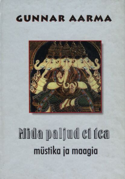 Mida paljud ei tea: müstika ja maagia
