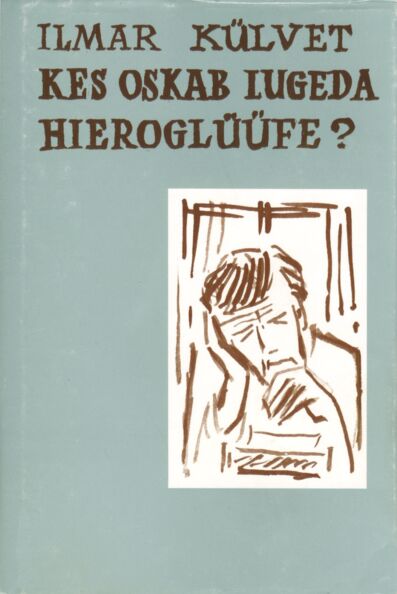 Kes oskab lugeda hieroglüüfe? kaanepilt – front cover