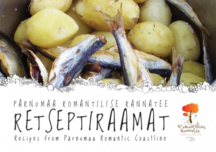 Klõpsa, et näha suuremat pilti Pärnumaa Romantilise Rannatee retseptiraamat Recipes from Pärnumaa Romantic Coastline kaanepilt – front cover