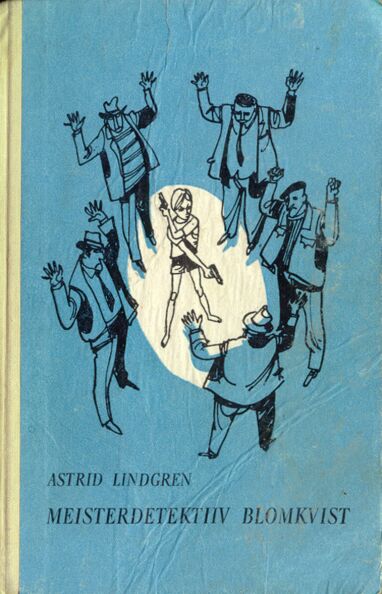 Meisterdetektiiv Blomkvist • Meisterdetektiiv Blomkvisti ohtlik elu kaanepilt – front cover