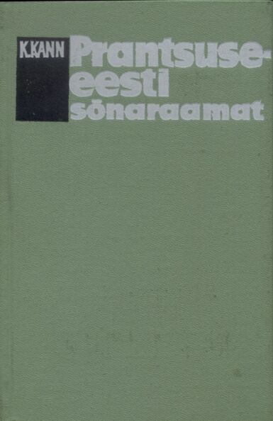 Prantsuse-eesti sõnaraamat Dictionnaire français-estonien kaanepilt – front cover