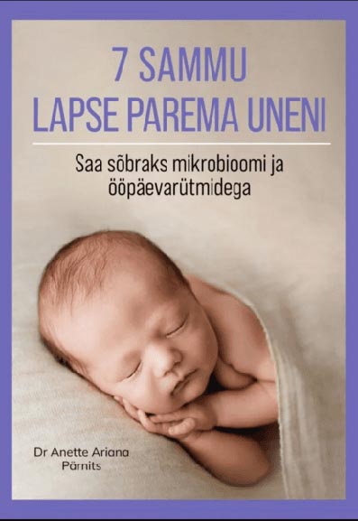 7 sammu lapse parema uneni Saa sõbraks mikrobioomi ja ööpäevarütmidega kaanepilt – front cover