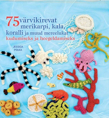 75 värvikirevat merikarpi, kala, koralli ja muud mereelukat kudumiseks ja heegeldamiseks kaanepilt – front cover