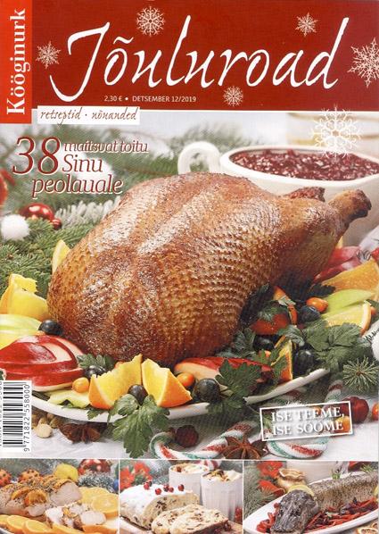 Kööginurk, detsember 2019 Jõuluroad • retseptid • nõuanded kaanepilt – front cover