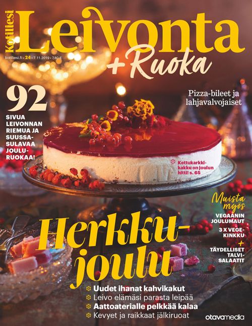 Kotiliesi Leivonta + Ruoka, 24-2019 92 sivua leivonnan riemua ja suussasulavaa jouluruokaa! kaanepilt – front cover