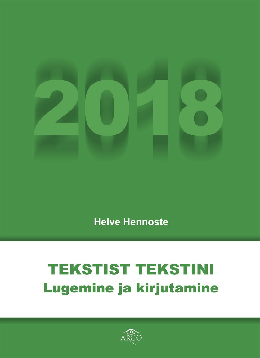 Tekstist tekstini 2018 Lugemine ja kirjutamine kaanepilt – front cover