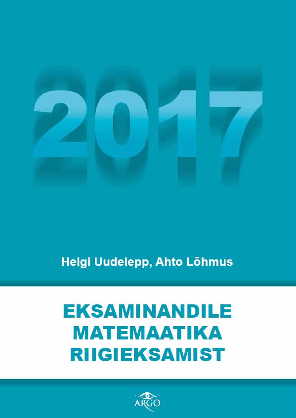 Eksaminandile matemaatika riigieksamist 2017 kaanepilt – front cover