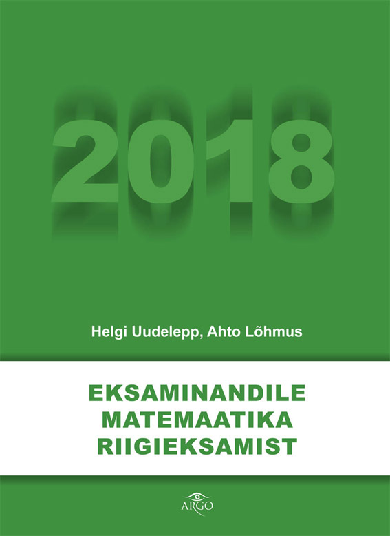 Eksaminandile matemaatika riigieksamist 2018 kaanepilt – front cover
