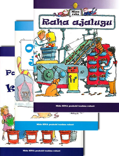 Minu raha: mida SINA peaksid teadma rahast kaanepilt – front cover