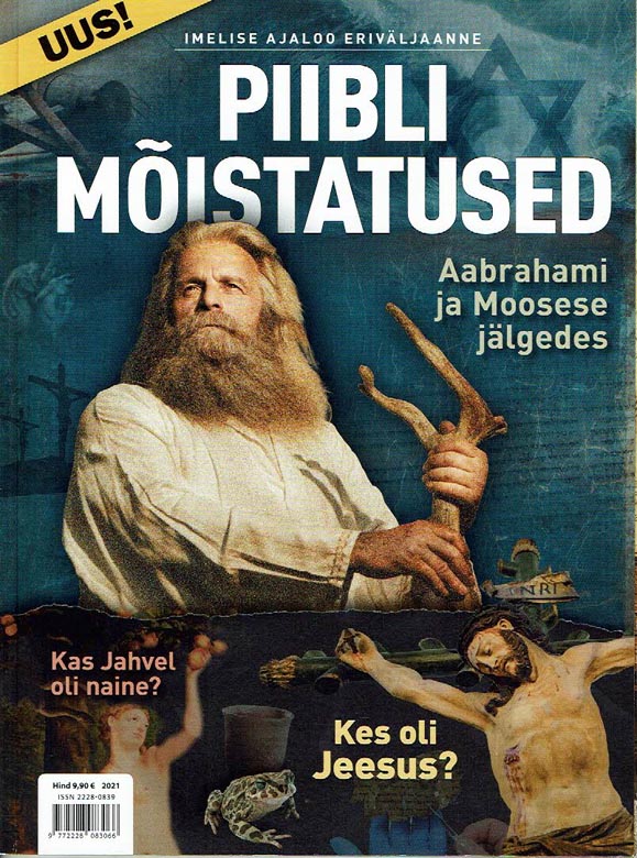 Piibli mõistatused: Aabrahami ja Moosese jälgedes Ajakirja Imeline Ajalugu eriväljaanne kaanepilt – front cover