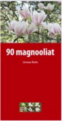 90 magnooliat Üheksakümmend magnooliat kaanepilt – front cover
