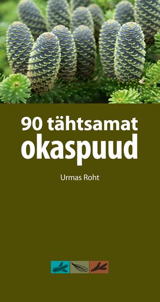 90 tähtsamat okaspuud kaanepilt – front cover