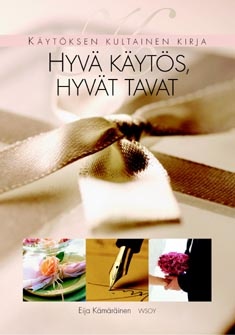 Hyvä käytös, hyvät tavat Käytöksen kultainen kirja kaanepilt – front cover