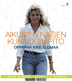 Aikuisen naisen kunnossapito Oppaana Kike Elomaa kaanepilt – front cover