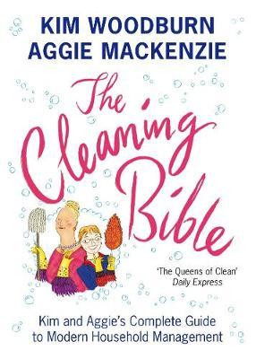 The Cleaning Bible Kim and Aggie’s Complete Guide to Modern Household Management kaanepilt – front cover