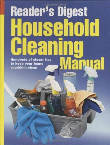 Household Cleaning Manual Hundreds of Clever Tips to Keep Your Home Sparkling Clean kaanepilt – front cover