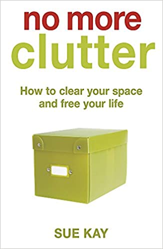 No More Clutter How to clear your space and free your life kaanepilt – front cover