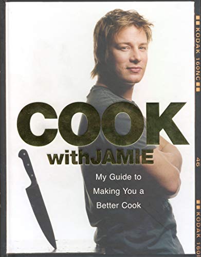 Cook with Jamie My Guide to Making You a Better Cook kaanepilt – front cover