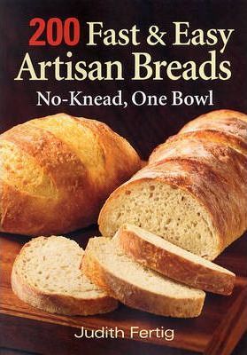 200 Fast & Easy Artisan Breads No Knead, One Bowl kaanepilt – front cover