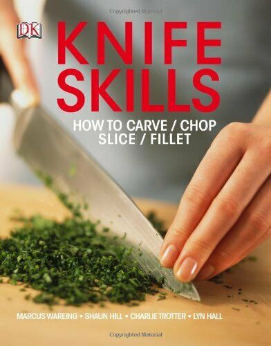 Knife Skills How to Carve, Chop, Slice, Fillet kaanepilt – front cover