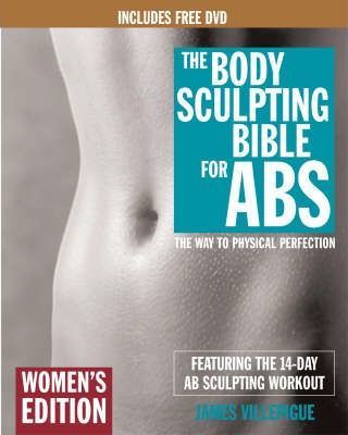 The Body Sculpting Bible for Abs: Women’s Edition The Way to Physical Perfection kaanepilt – front cover