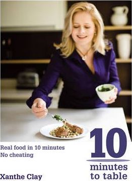 10 Minutes to Table Real food in 10 minutes – no cheating kaanepilt – front cover