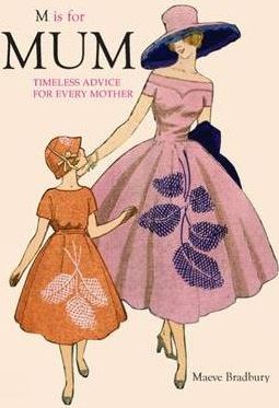 M is for Mum Timeless Advice for Every Mother kaanepilt – front cover