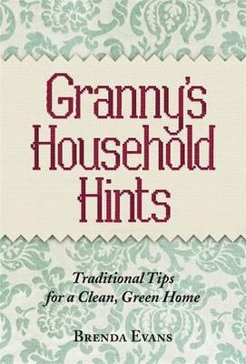 Granny’s Household Hints Traditional Tips for a Clean, Green Home kaanepilt – front cover