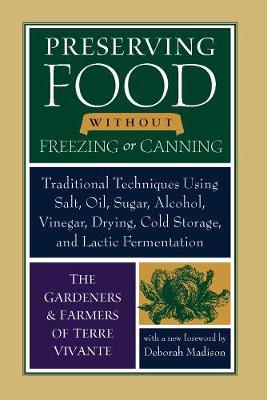 Preserving Food Without Freezing or Canning Traditional Techniques Using Salt, Oil, Sugar, Alcohol, Drying, Cold Storage, and Lactic Fermenation kaanepilt – front cover