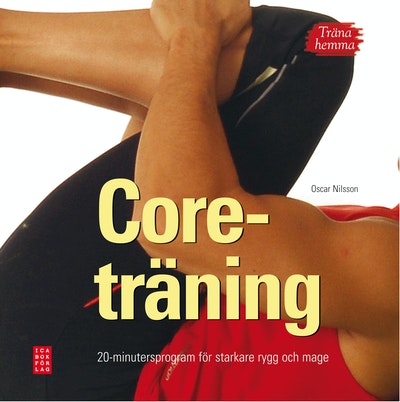 Coreträning 20-minutersprogram för starkare rygg och mage kaanepilt – front cover