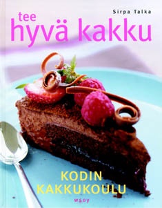 Tee hyvä kakku Kodin kakkukoulu kaanepilt – front cover