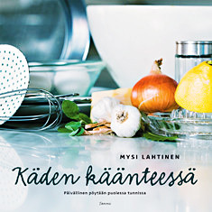 Käden käänteessä Päivällinen pöytään puolessa tunnissa kaanepilt – front cover