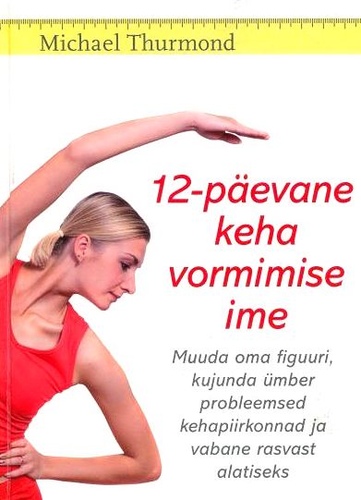 12-päevane keha vormimise ime kaanepilt – front cover