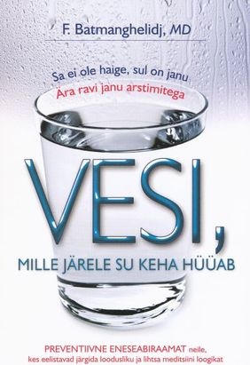 Vesi, mille järele su keha hüüab kaanepilt – front cover