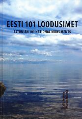 Eesti 101 loodusimet Estonian 101 national monuments kaanepilt – front cover