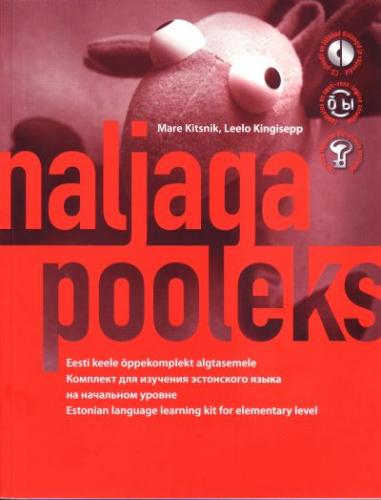 Naljaga pooleks Eesti keele õppekomplekt algtasemele kaanepilt – front cover