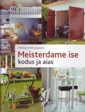 Meisterdame ise kodus ja aias kaanepilt – front cover